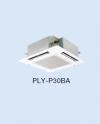 Ceiling Cassete Inverter PLY-P30BA